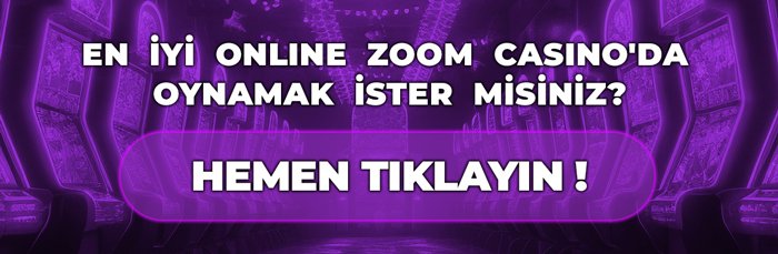 Güvenilir Zoom Slot casinoları 3 | eniyizoomslot.com